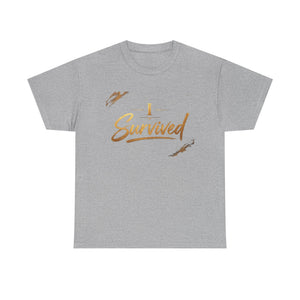 I Survived T-Shirt — Inspirational Recovery Tee