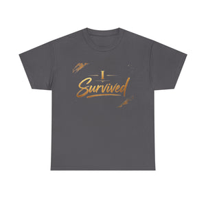 I Survived T-Shirt — Inspirational Recovery Tee
