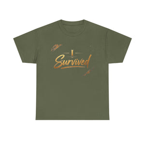 I Survived T-Shirt — Inspirational Recovery Tee