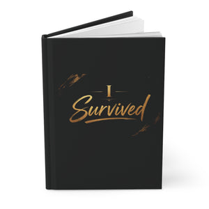 I Survived Hardcover Journal — Inspirational Recovery Notebook