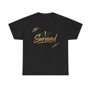 I Survived T-Shirt — Inspirational Recovery Tee