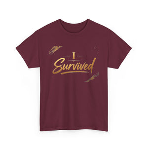 I Survived T-Shirt — Inspirational Recovery Tee