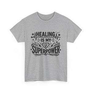 Healing Is My Superpower T‑Shirt — Inspirational Mental Health Tee