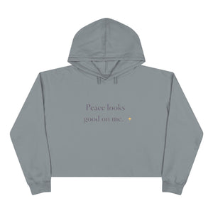 Crop Hoodie — "Peace looks good on me." Minimalist Cropped Pullover