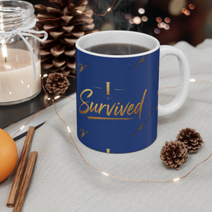 11oz Mug — "I Survived" Gold Script Coffee Cup (Recovery & Celebration Gift)