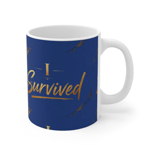 11oz Mug — "I Survived" Gold Script Coffee Cup (Recovery & Celebration Gift)