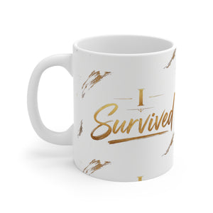 11oz Mug — "I Survived" Gold Script Coffee Cup (Recovery & Celebration Gift)