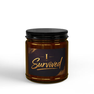 I Survived Scented Soy Candle — Amber Jar Candle with Black Lid (4oz & 9oz)