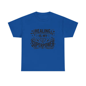 Healing Is My Superpower T‑Shirt — Inspirational Mental Health Tee