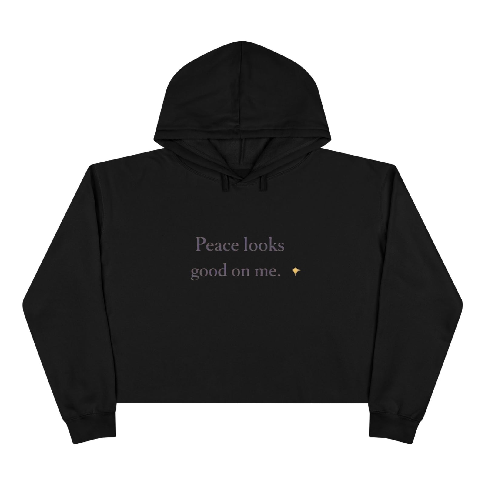 Crop Hoodie — "Peace looks good on me." Minimalist Cropped Pullover