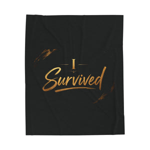 I Survived Velveteen Plush Blanket — Inspirational Cozy Throw for Survivors