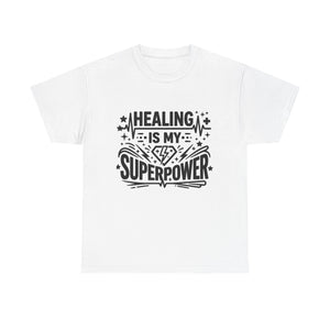 Healing Is My Superpower T‑Shirt — Inspirational Mental Health Tee