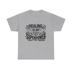 Healing Is My Superpower T‑Shirt — Inspirational Mental Health Tee