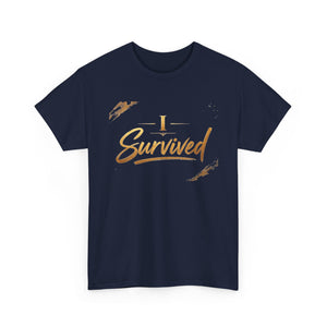 I Survived T-Shirt — Inspirational Recovery Tee
