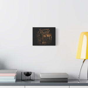 Surviving Myself Matte Canvas Wall Art — Urban Inspirational Quote Print